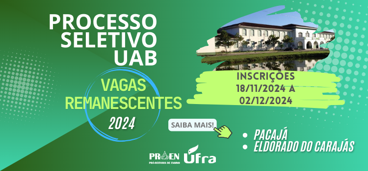 PSE - VAGAS REMANESCENTES UAB/UFRA 2024