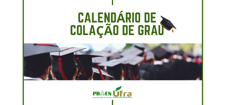 Calendário de Colação de Grau 2025.1
